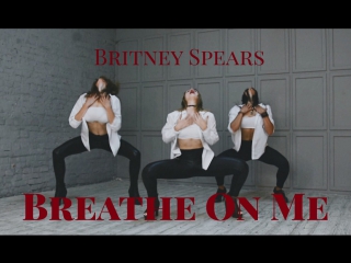 britney spears - breathe on me| heels choreography by anna r big ass milf